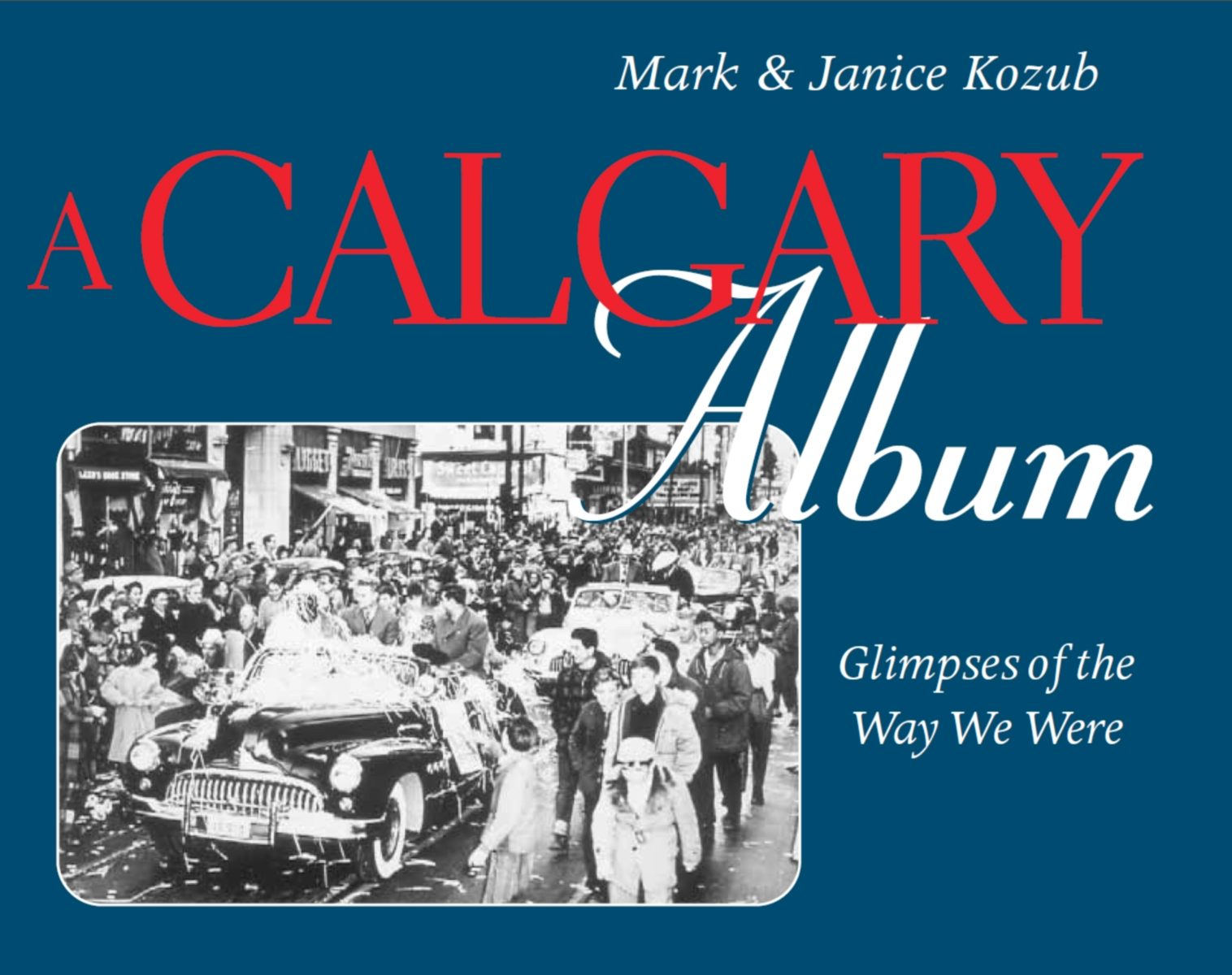 Book cover image for A Calgary Album ISBN: 9780888822246
